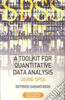 A Tool Kit for Quantitative Data Analysis libro in lingua di Sarantakos Sotirios