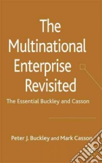The Multinational Enterprise Revisited libro in lingua di Buckley Peter J., Casson Mark
