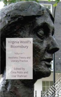 Virginia Woolf's Bloomsbury libro in lingua di Potts Gina (EDT), Shahriari Lisa (EDT)