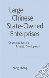 Large Chinese State-Owned Enterprises libro in lingua di Zhang Yong