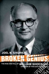 Broken Genius libro in lingua di Shurkin Joel N.