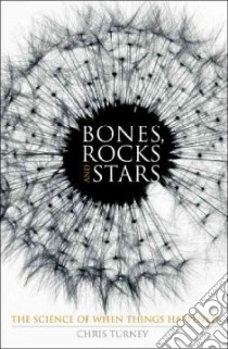 Bones, Rocks and Stars libro in lingua di Turney Chris
