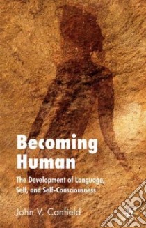 Becoming Human libro in lingua di Canfield John V.