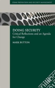Doing Security libro in lingua di Button Mark, Gill Martin (EDT)