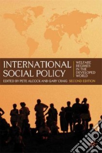International Social Policy libro in lingua di Alcock Pete (EDT), Craig Gary (EDT)