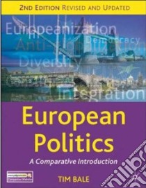 European Politics libro in lingua di Bale Tim