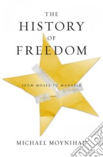 The History of Freedom libro in lingua di Moynihan Michael