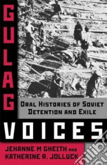 Gulag Voices libro in lingua di Gheith Jehanne M., Jolluck Katherine R.
