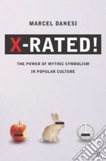 X-Rated! libro in lingua di Danesi Marcel
