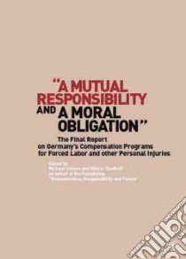 A Mutual Responsibility and a Moral Obligation libro in lingua di Jansen Michael (EDT), Saathoff Gunter (EDT)