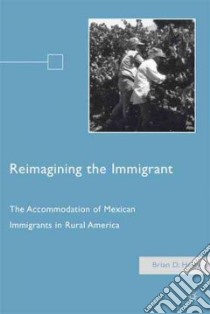 Reimagining the Immigrant libro in lingua di Haley Brian D.