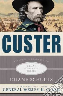 Custer libro in lingua di Schultz Duane, Clark Wesley K. (FRW)