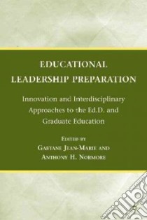 Educational Leadership Preparation libro in lingua di Jean-marie Gaetane (EDT), Normore Anthony H. (EDT)