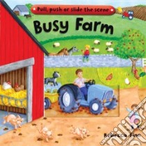 Busy Farm libro in lingua di Finn Rebecca