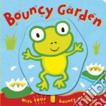 Bouncy Garden libro in lingua di Emily Bolam