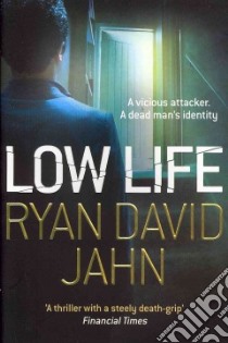 Low Life libro in lingua di Ryan David Jahn