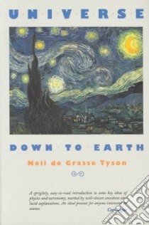 Universe Down to Earth libro in lingua di Tyson Neil deGrasse