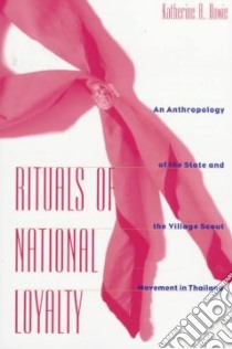 Rituals of National Loyalty libro in lingua di Bowie Katherine A.