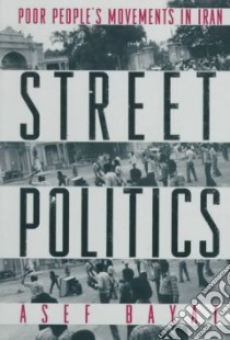 Street Politics libro in lingua di Bayat Assef