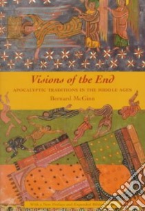 Visions of the End libro in lingua di McGinn Bernard (EDT)