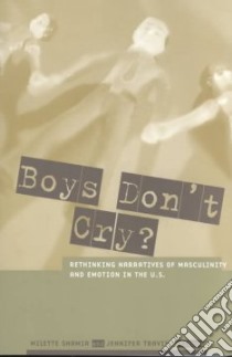 Boys Don't Cry? libro in lingua di Shamir Milette (EDT), Travis Jennifer (EDT), Shamir Milette