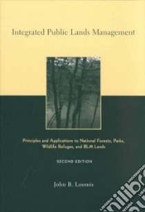 Integrated Public Lands Management libro in lingua di Loomis John B.