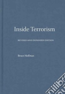 Inside Terrorism libro in lingua di Hoffman Bruce