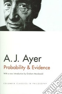 Probability & Evidence libro in lingua di Ayer A. J.