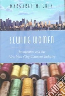 Sewing Women libro in lingua di Chin Margaret M.
