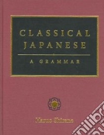 Classical Japanese libro in lingua di Shirane Haruo