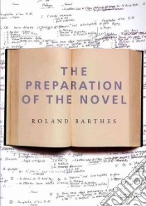 The Preparation of the Novel libro in lingua di Barthes Roland, Briggs Kate (TRN), Leger Nathalie (INT)