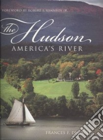 The Hudson libro in lingua di Dunwell Frances F.