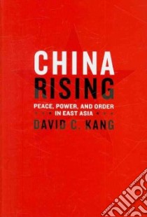 China Rising libro in lingua di Kang David C.