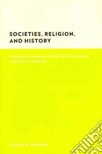 Societies, Religion, and History libro in lingua di Gonzales Rhonda M.