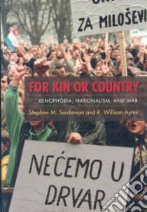 For Kin or Country libro in lingua di Saideman Stephen M., Ayres R. William