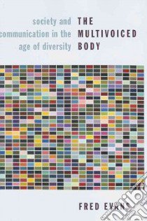 The Multivoiced Body libro in lingua di Evans Fred J.
