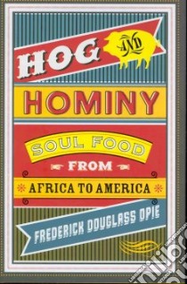 Hog & Hominy libro in lingua di Opie Frederick Douglass