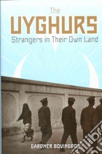 The Uyghurs libro in lingua di Bovingdon Gardner
