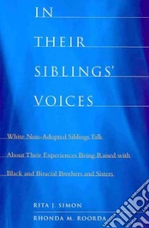 In Their Siblings' Voices libro in lingua di Simon Rita J., Roorda Rhonda M.