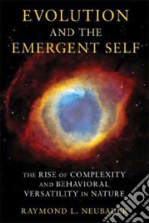Evolution and the Emergent Self libro in lingua di Neubauer