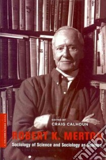 Robert K. Merton libro in lingua di Calhoun Craig (EDT)