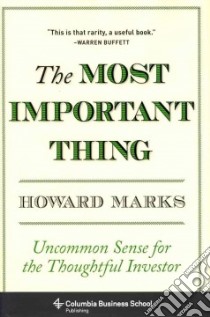 The Most Important Thing libro in lingua di Marks Howard