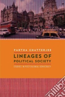 Lineages of Political Society libro in lingua di Chatterjee Partha