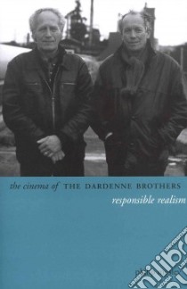 The Cinema of the Dardenne Brothers libro in lingua di Mosley Philip