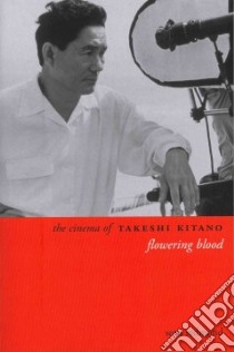 The Cinema of Takeshi Kitano libro in lingua di Redmond Sean