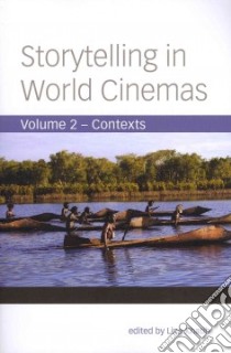 Storytelling in World Cinemas libro in lingua di Khatib Lina (EDT)