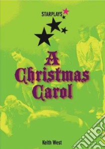 Christmas Carol libro in lingua di Keith West