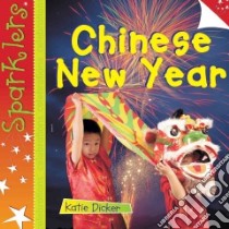 Chinese New Year libro in lingua di Dicker Katie