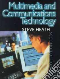 Multimedia and Communications Technology libro in lingua di Heath Steve
