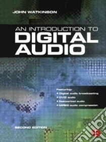 Introduction to Digital Audio libro in lingua di John  Watkinson